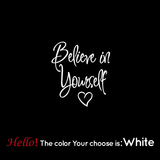 "Believe in Yourself" Wall Sticker